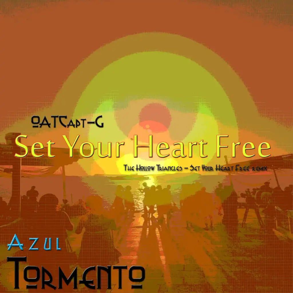 Set Your Heart Free (Original Mix)