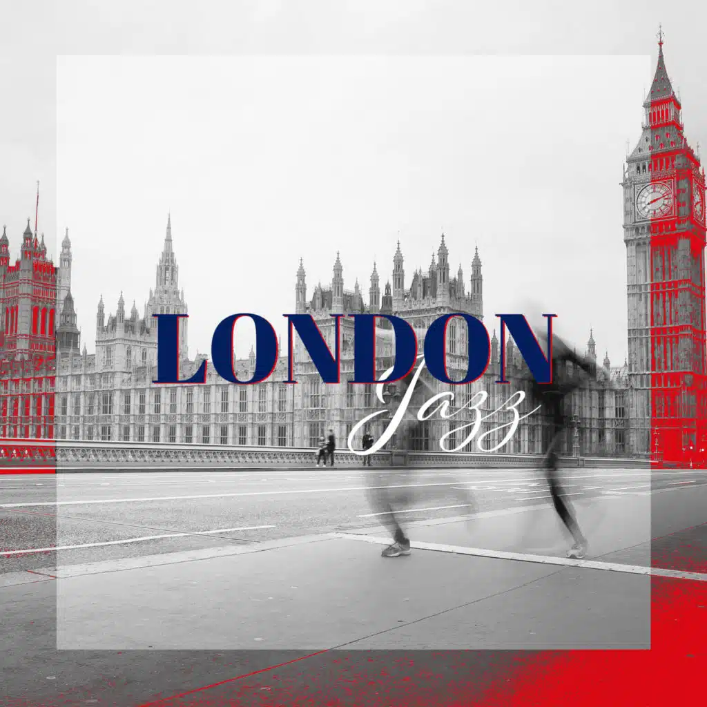 London Jazz: Retro Coffeehouse Music for Morning Relaxation