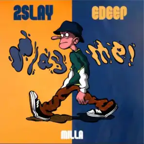 2SLAY (feat. Edeep)