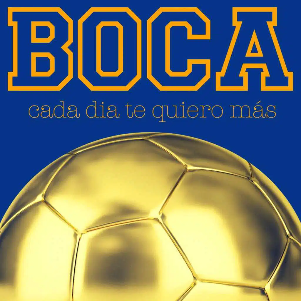Boca Cada Día Te Quiero Mas