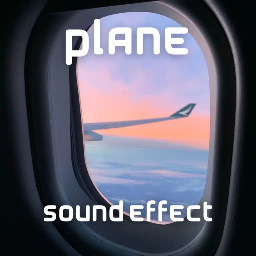 Plane Sound Effect
