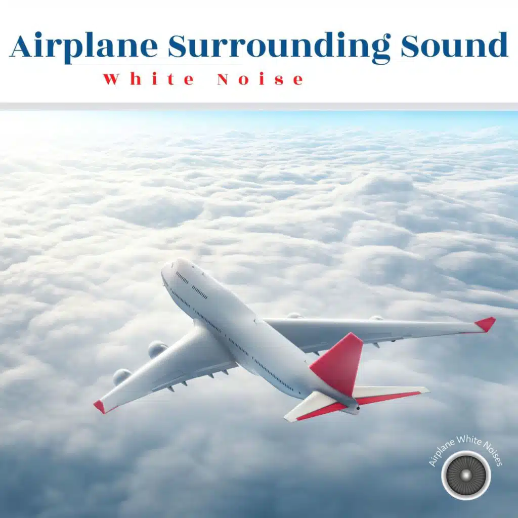 Airplane Surrounding Sound White Noise