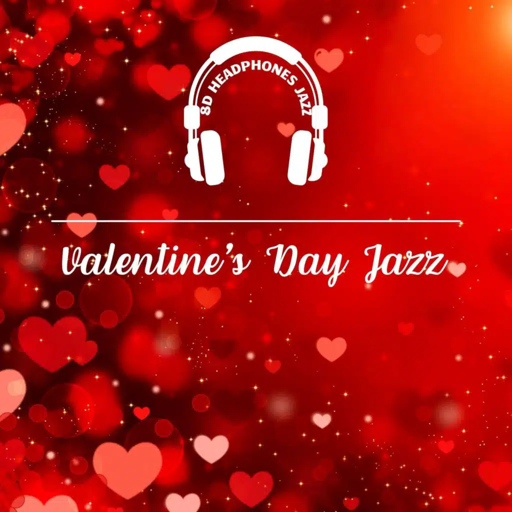 8D Valentine's Day Jazz