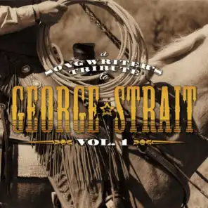 A Songwriter's Tribute To George Strait