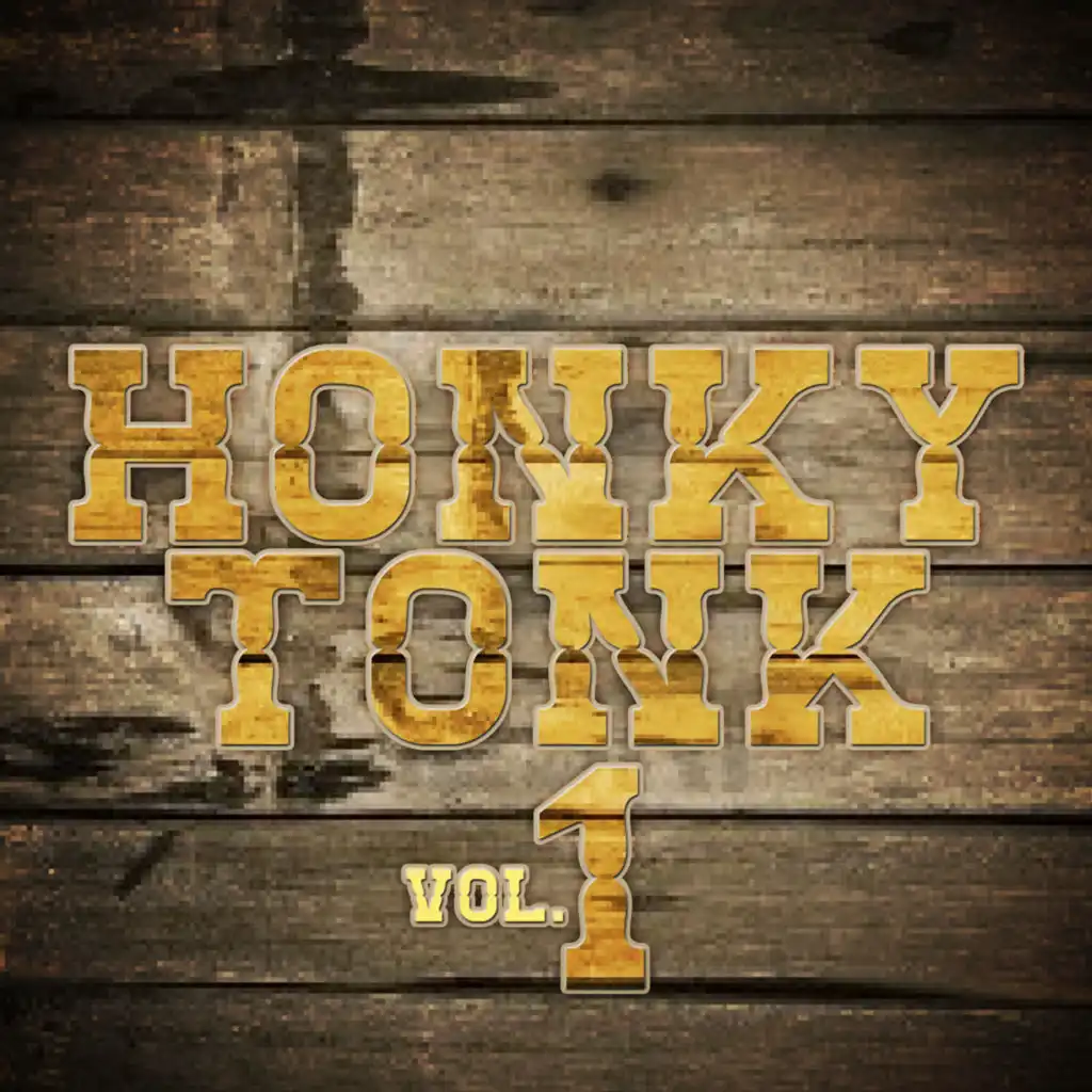 Honky Tonk, Vol. 1