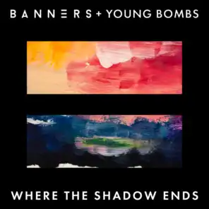 BANNERS & Young Bombs