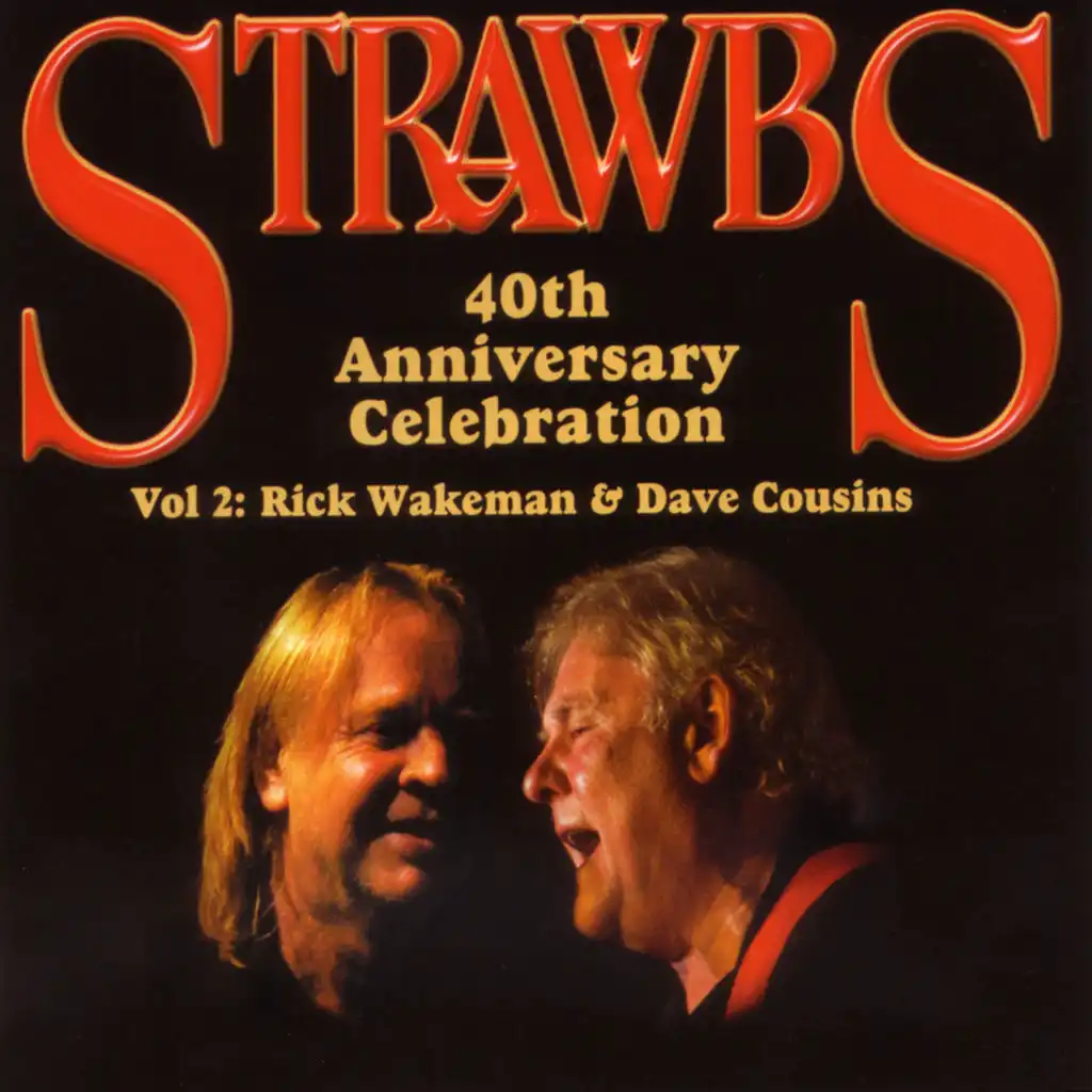 40th Anniversary Celebration - Vol 2: Rick Wakeman & Dave Cousins