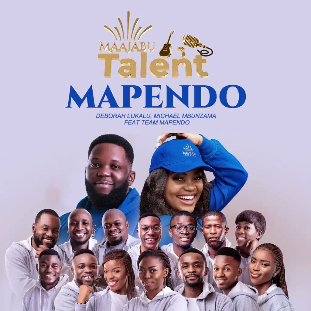 Mapendo (From Maajabu Talent) [feat. Team Mapendo]