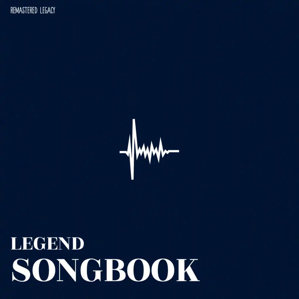 Legend Songbook (Remastered Legacy)
