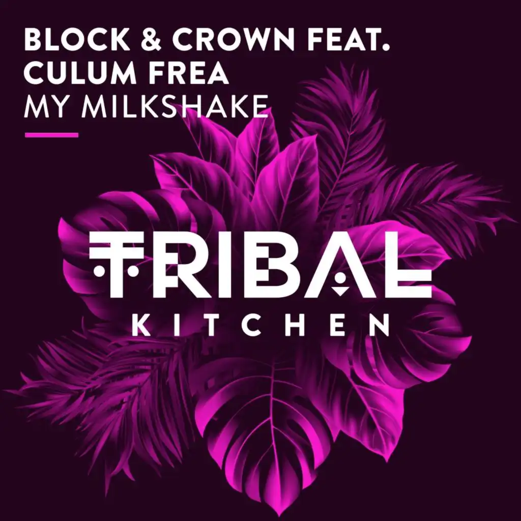 My Milkshake (Radio Edit) [feat. CULUM FREA]