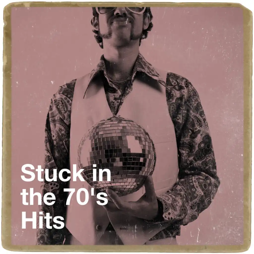 Stuck in the 70's Hits