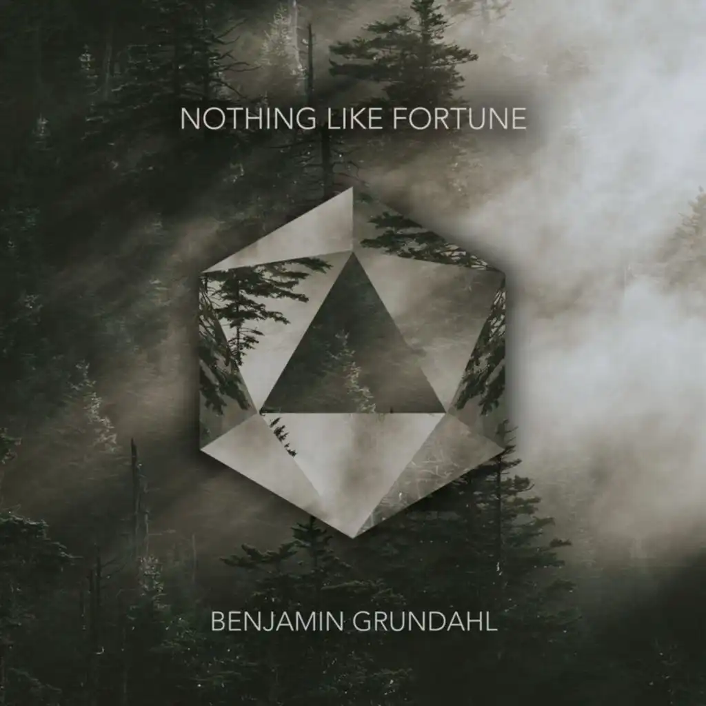 Grundahl: Nothing Like Fortune