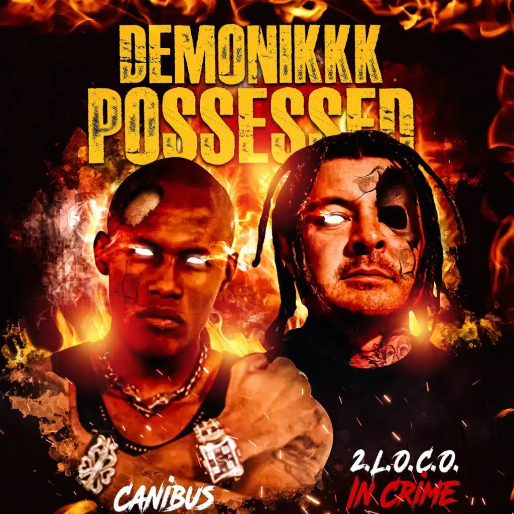 Demonikkk Possessed (feat. Canibus)
