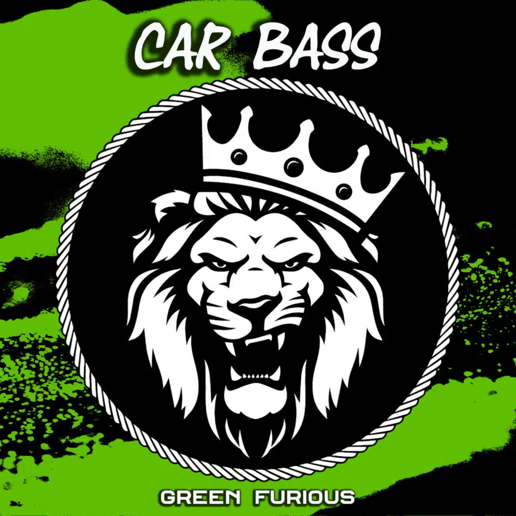 Green Furious (feat. Car Bass)
