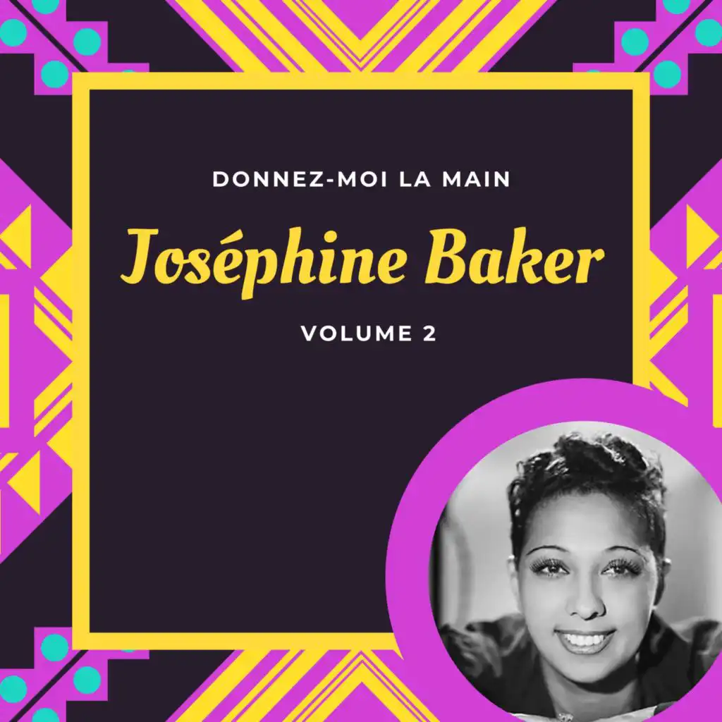 Donnez-moi la main - Joséphine Baker (Volume 2)
