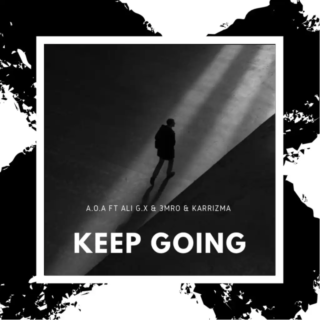 keep going (feat. karrizma, 3mro & Ali g.x)