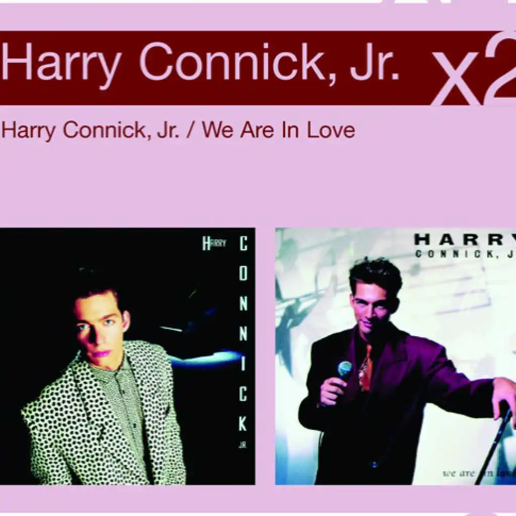 Harry Connick, Jr./We Are In Love
