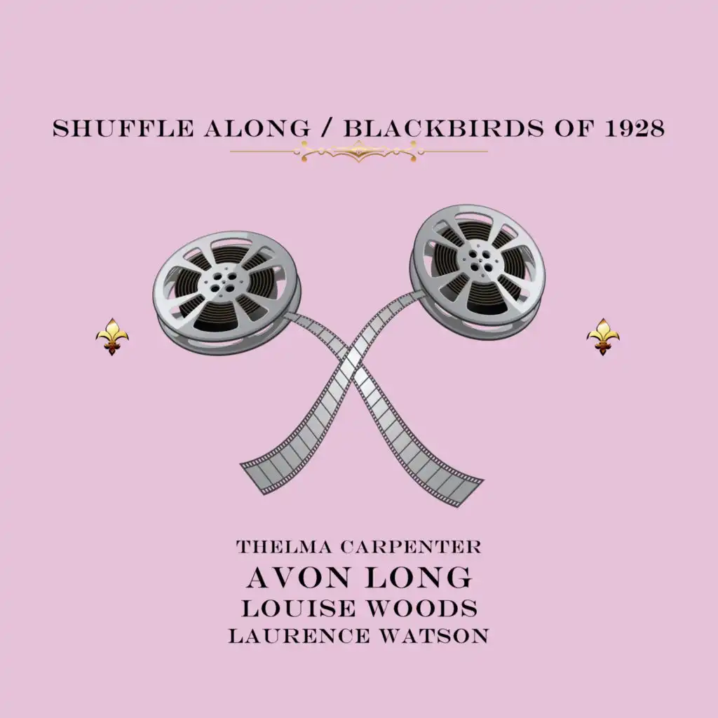 Shuffle Along and Blackbirds of 1928 (Excerpt) [Cast Recording]