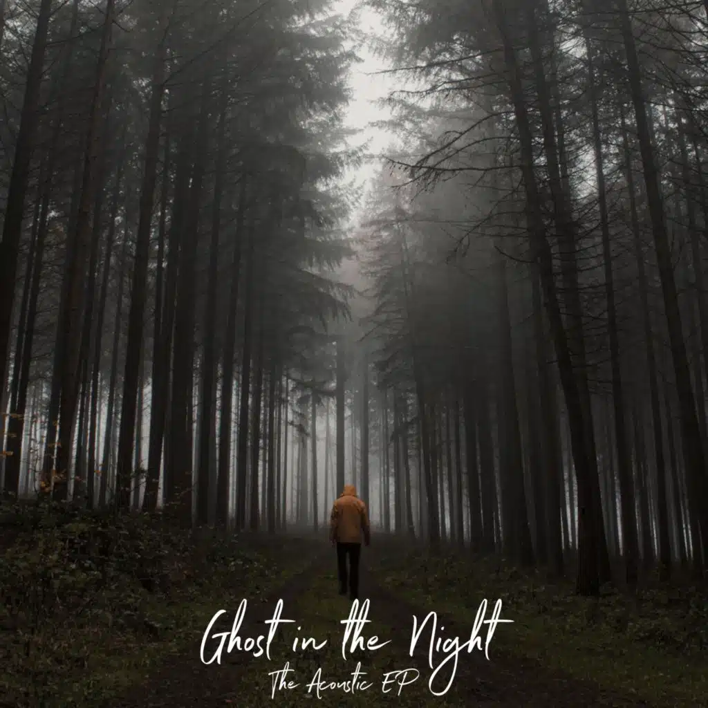 Ghost In The Night (The Acoustic EP)