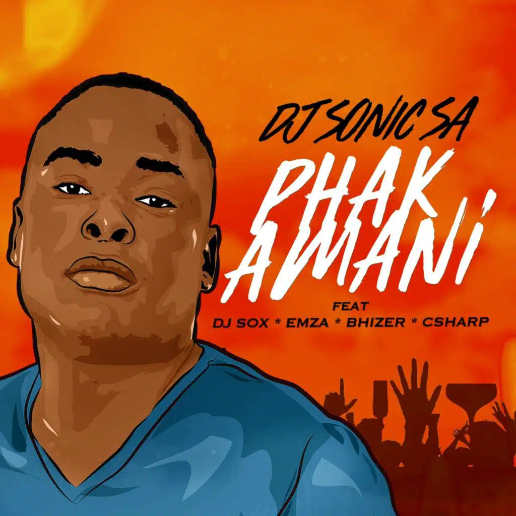 Phakamani (feat. Dj Sox, Bhizer, Emza & C Sharp)