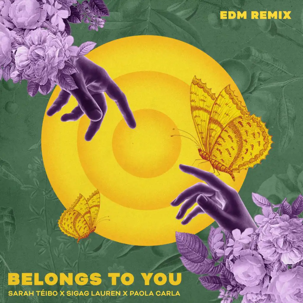 Belongs to You (EDM Remix) [feat. Paola Carla & Sigag Lauren]