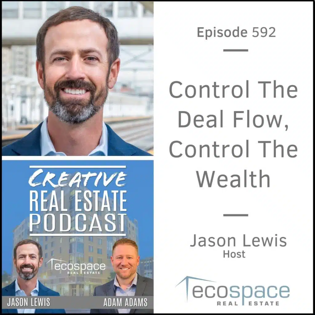 592 - Control The Deal Flow, Control The Wealth