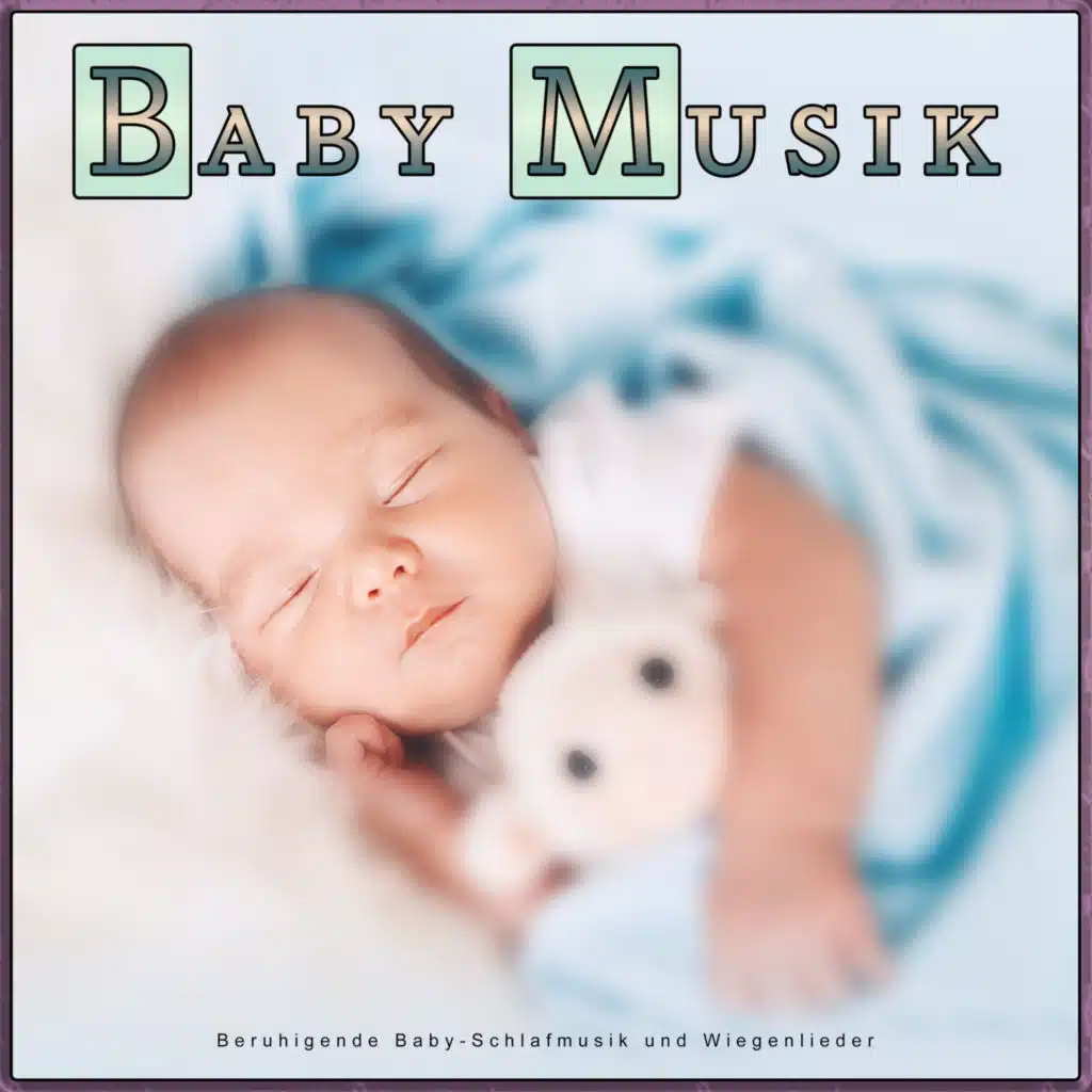 Baby Musik: Beruhigende Baby-Schlafmusik und Wiegenlieder