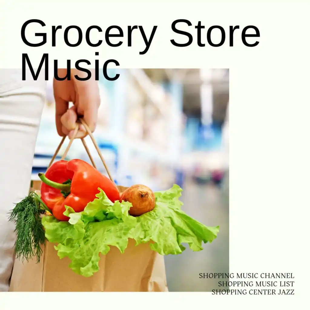 Shopping Music List, Shopping Center Jazz & Shopping Music Channel