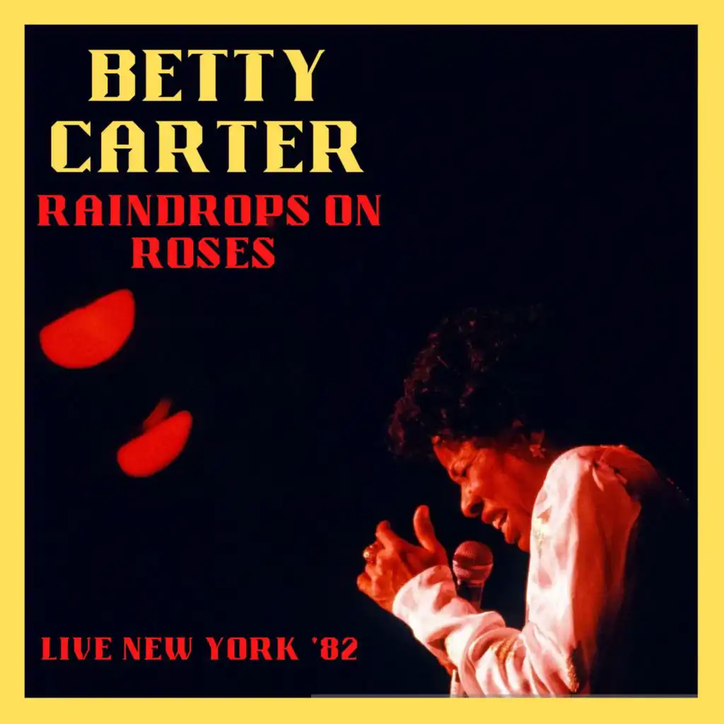 Raindrops On Roses (Live New York '82) (Live)