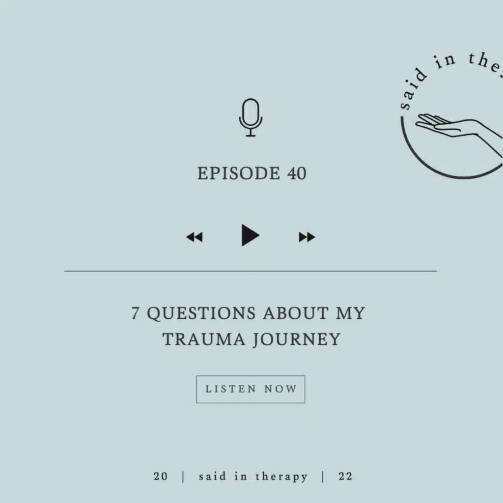 7 Questions About My Trauma Journey 
