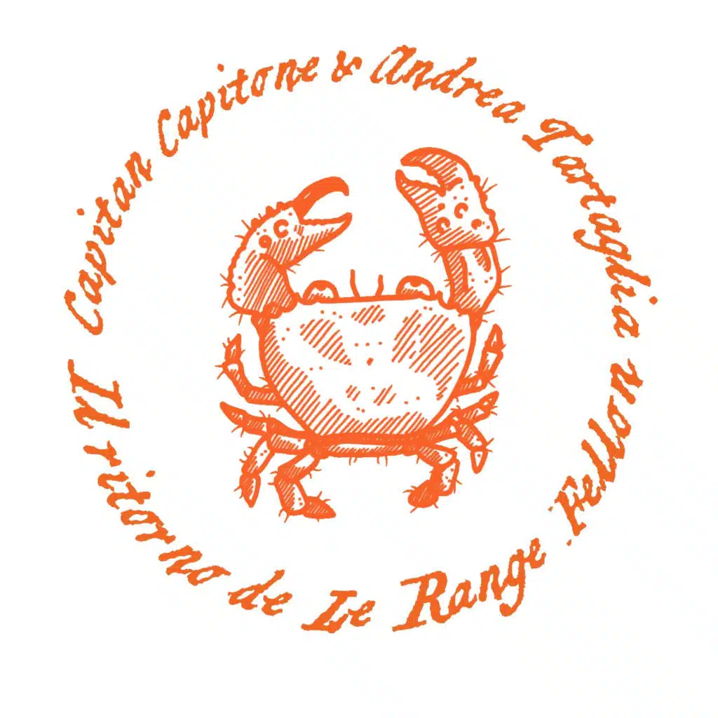 Il ritorno de Le Range Fellon (Capitan Capitone) [feat. Andrea Tartaglia]