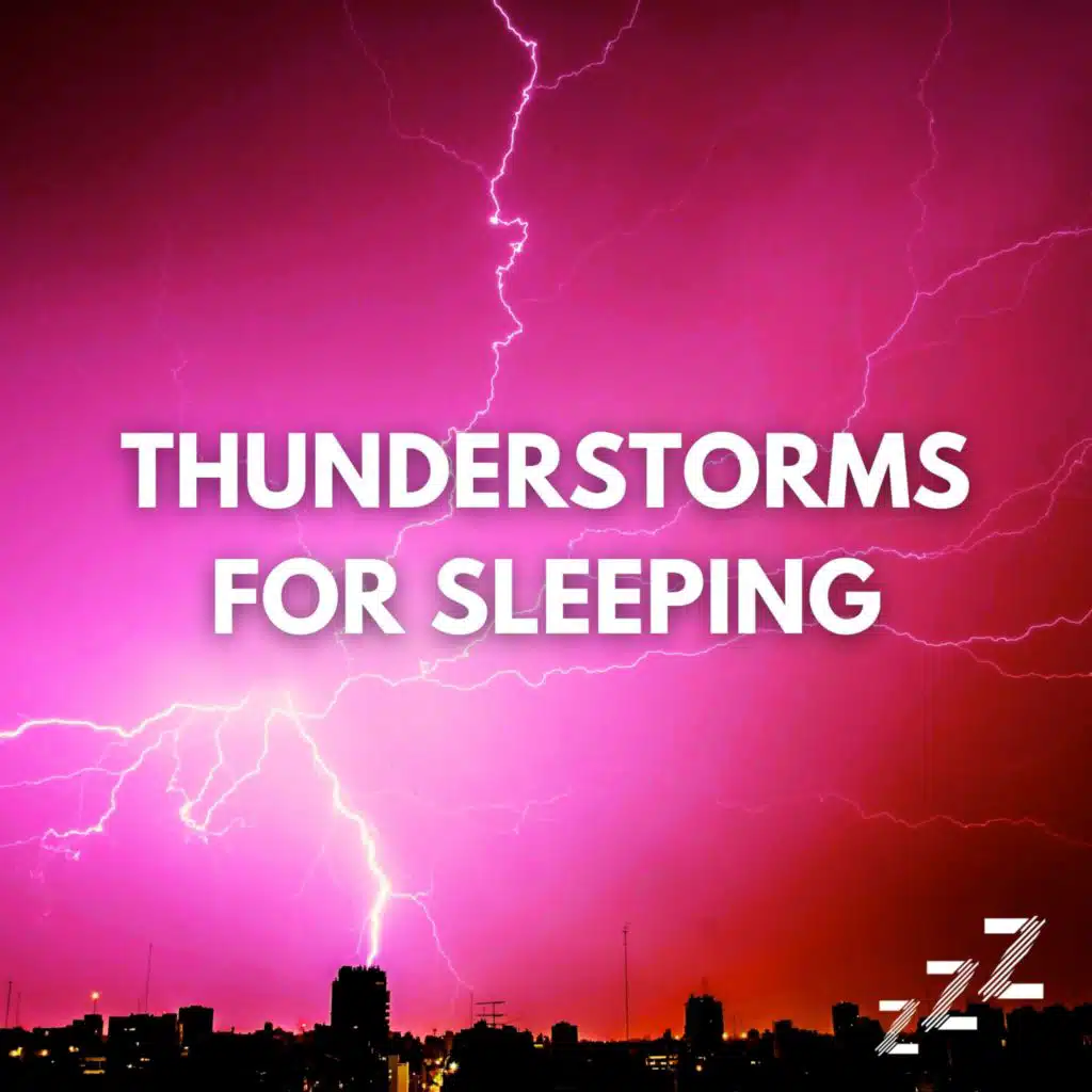 Thunderstorms and Rain for Sleeping