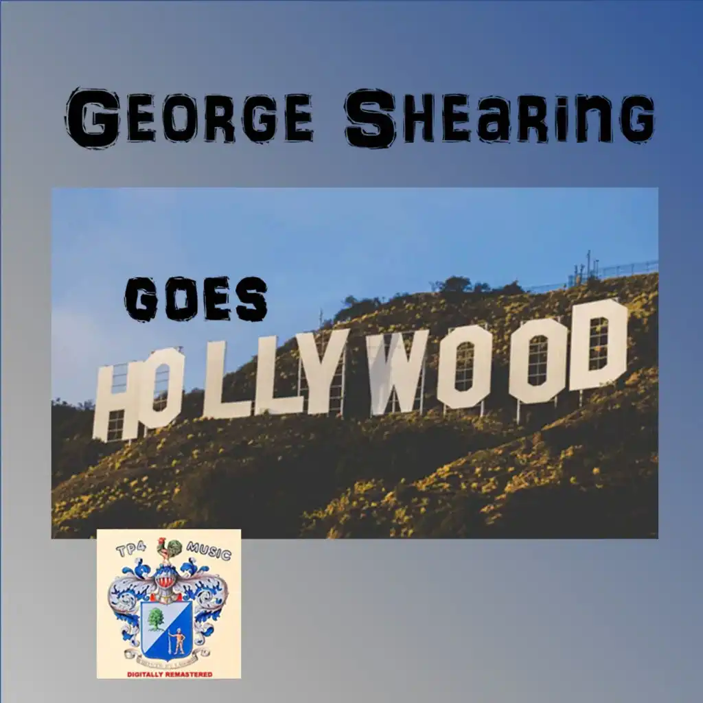 Gearge Shearing Goes Hollywood