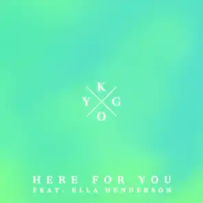 Here for You (feat. Ella Henderson)