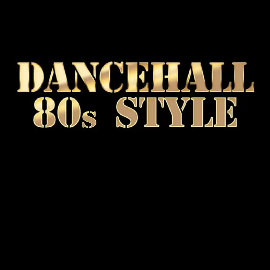 Dancehall 80s Style