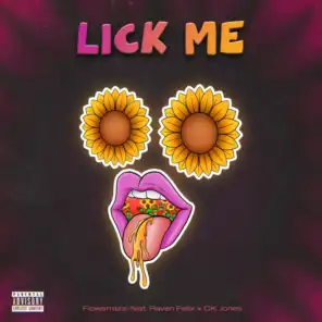 Lick Me (feat. Raven Felix & CK Jones)