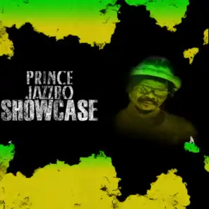 Prince Jazzbo Showcase
