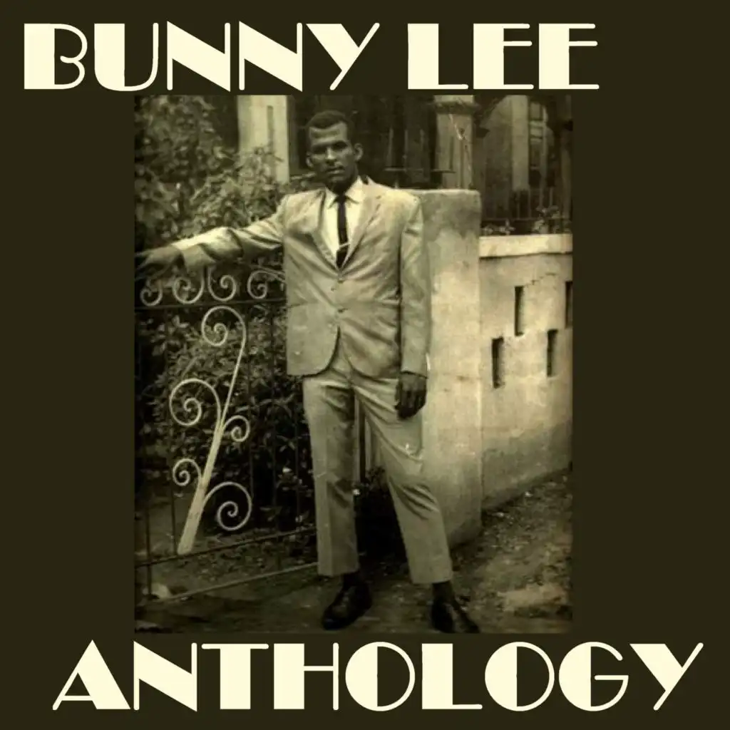 Bunny Lee Anthology