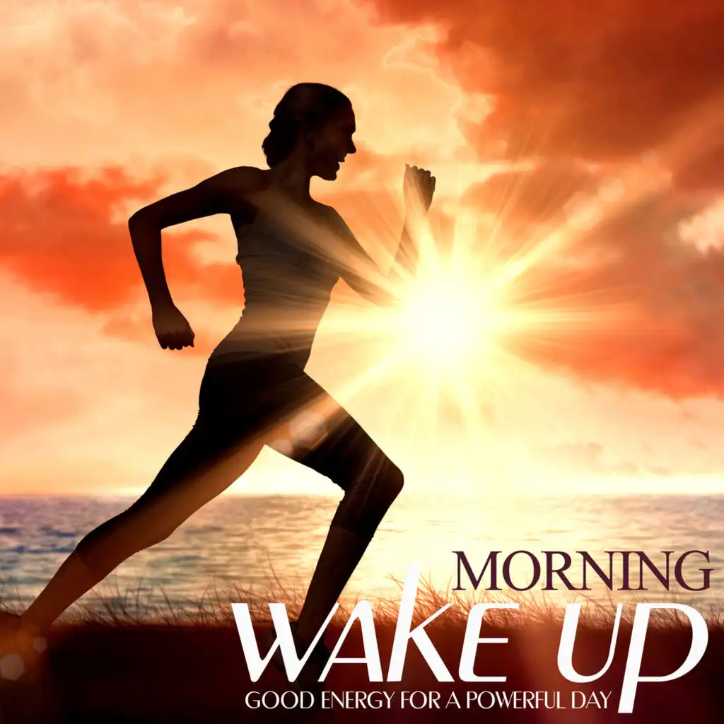 Morning Wake Up: Good Energy for a Powerful Day