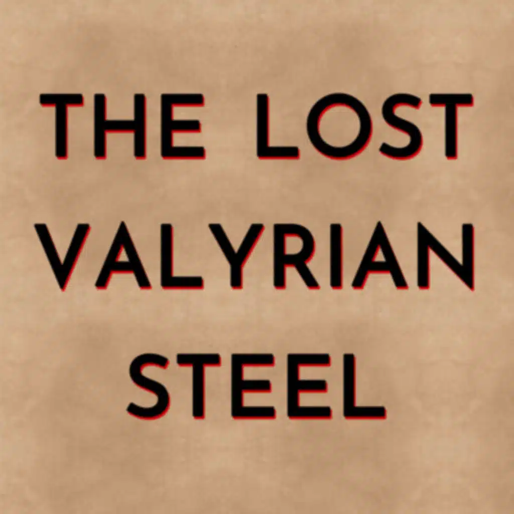 The Lost Valyrian Steel (2021)
