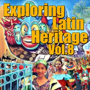 Exploring Latin Heritage, Vol.8