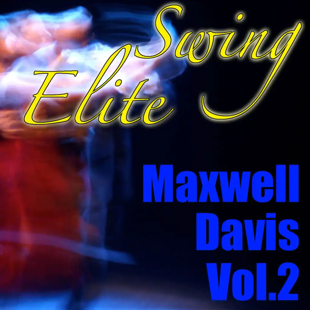 Swing Elite: Maxwell Davis, Vol.2