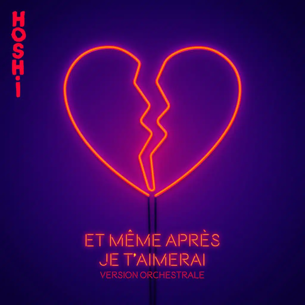 Et même après je t'aimerai (Version orchestrale)