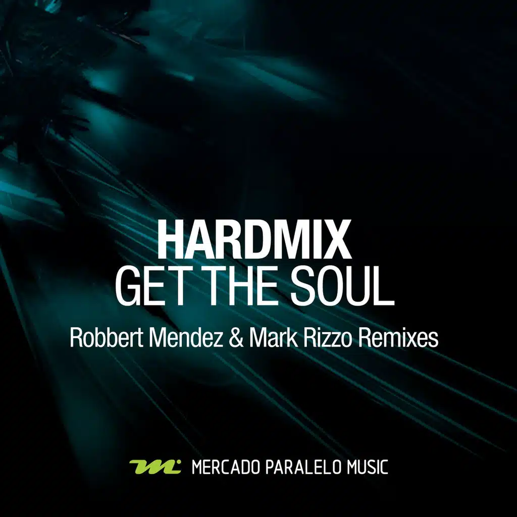 Get The Soul (Robbert Mendez & Mark Rizzo Instrumental)