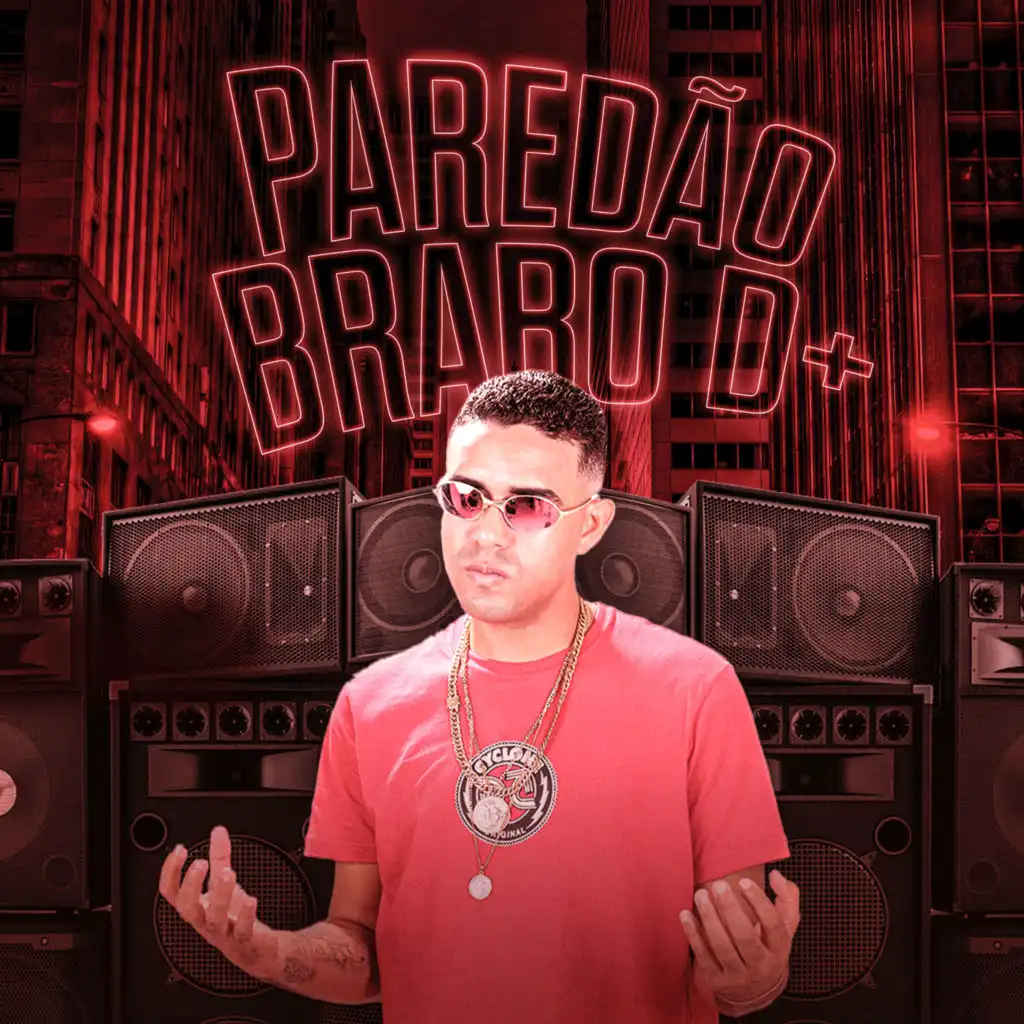 Paredão Brabo D+