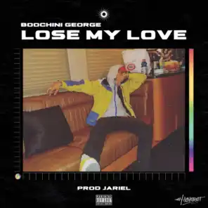 Lose My Love