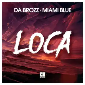Da Brozz, Miami Blue