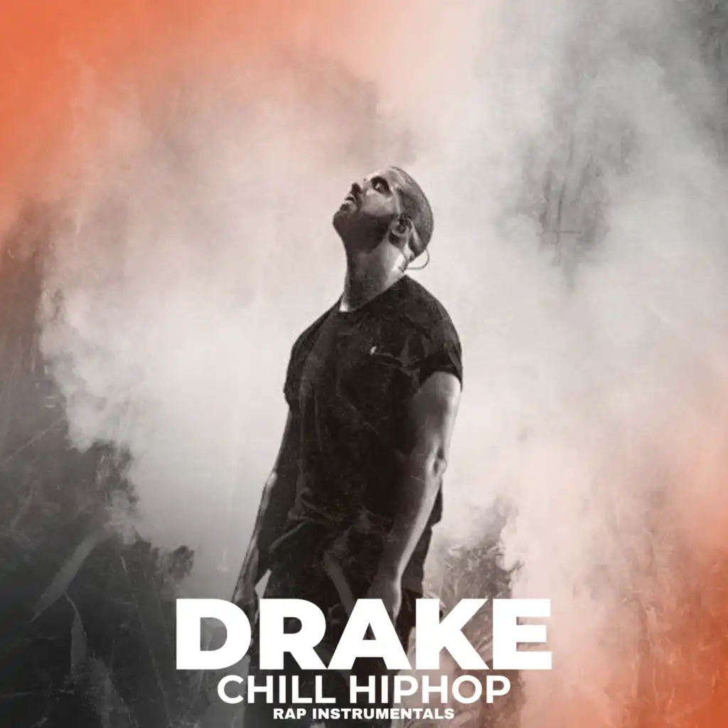 Drake Chill HipHop Rap (Instrumentals)