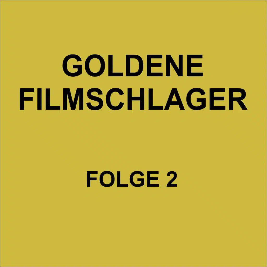 Liebling, mein Herz lässt dich grüßen (Aus dem Film: Die Drei von der Tankstelle)