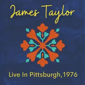 James Taylor Live In Pittsburgh 1976